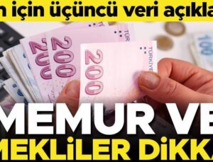 Memur ve emekliler dikkat! Zam için üçüncü veri açıklandı